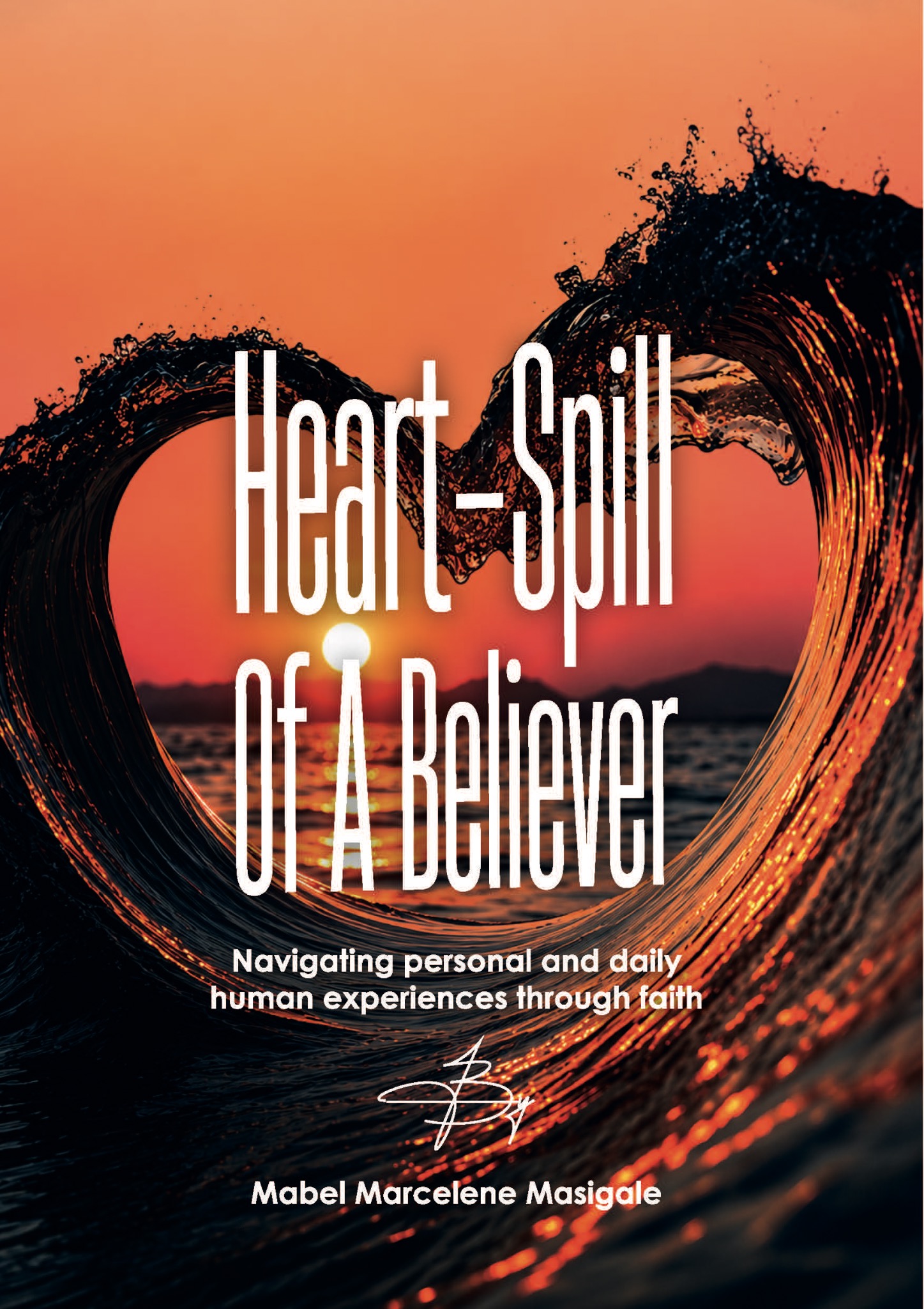 Heart-Spill of a Believer book cover